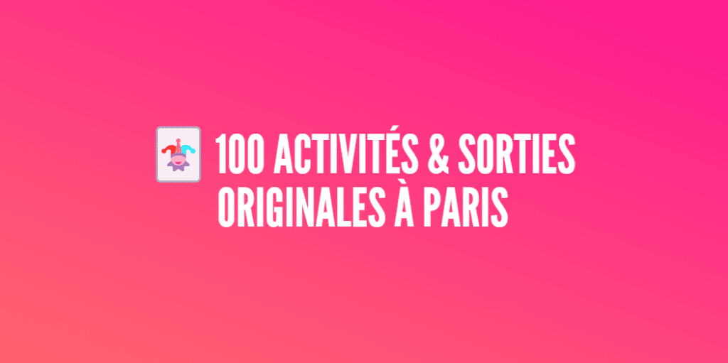 activites sorties que faire-paris