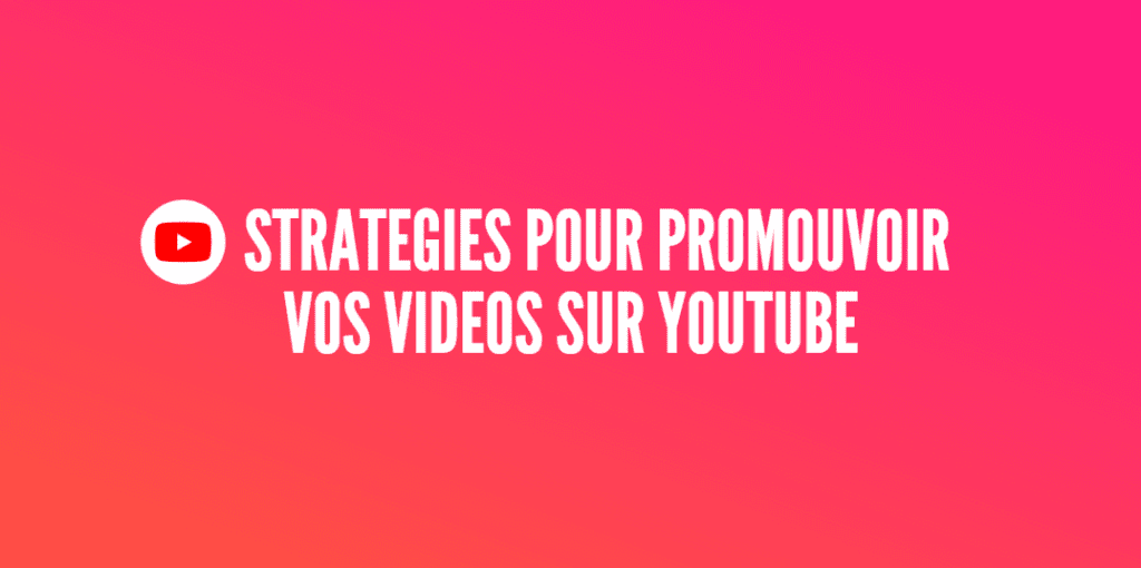 promouvoir vidéo youtube