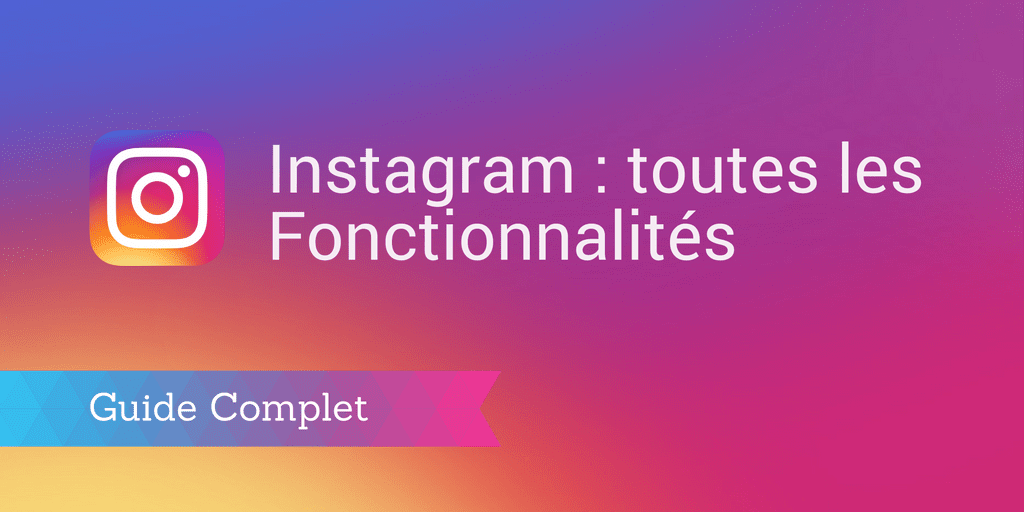 fonctionnalités instagram