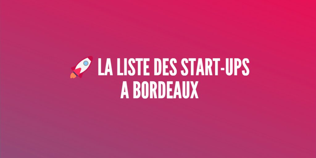 start-ups bordeaux