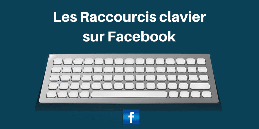 raccourcis facebook