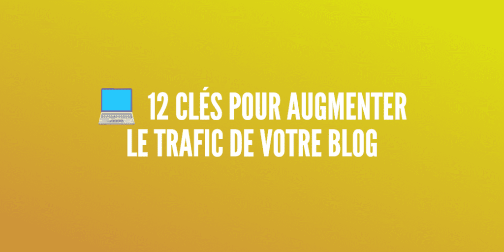 augmenter trafic blog