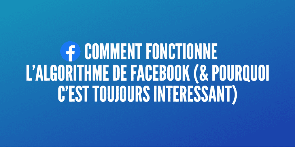 algorithme facebook