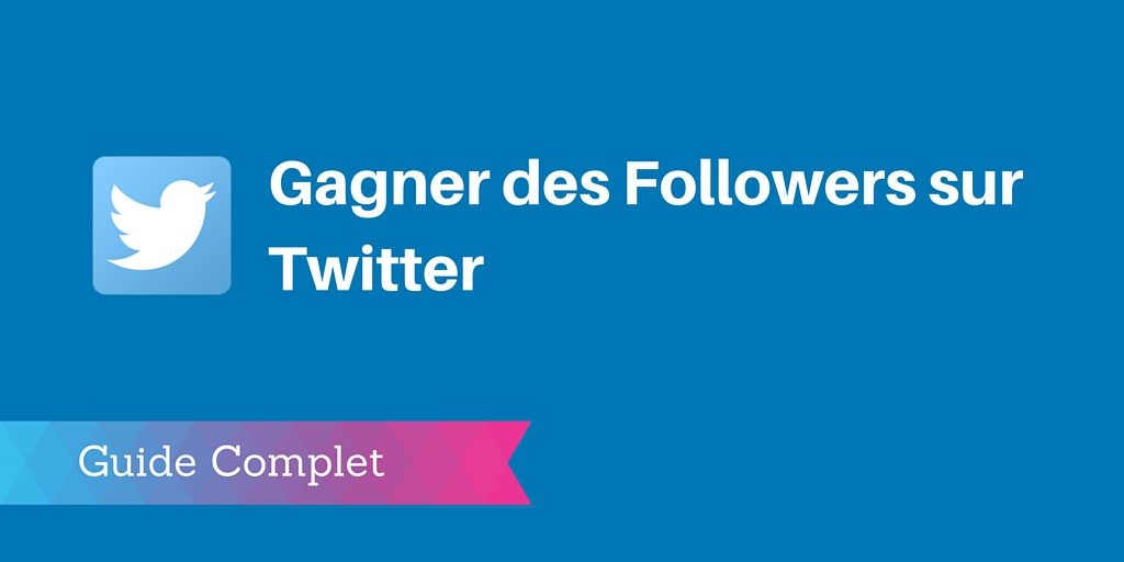 gagner followers twitter