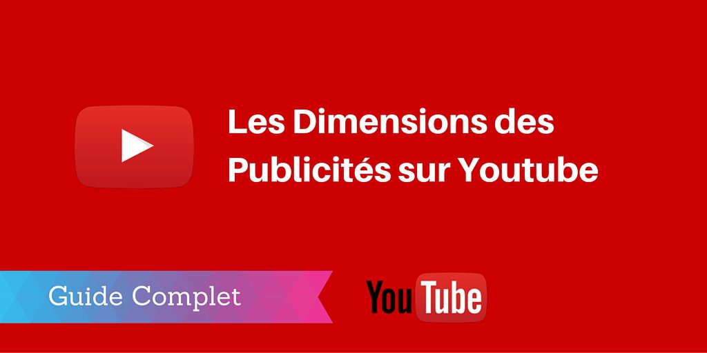 taille publicités youtube