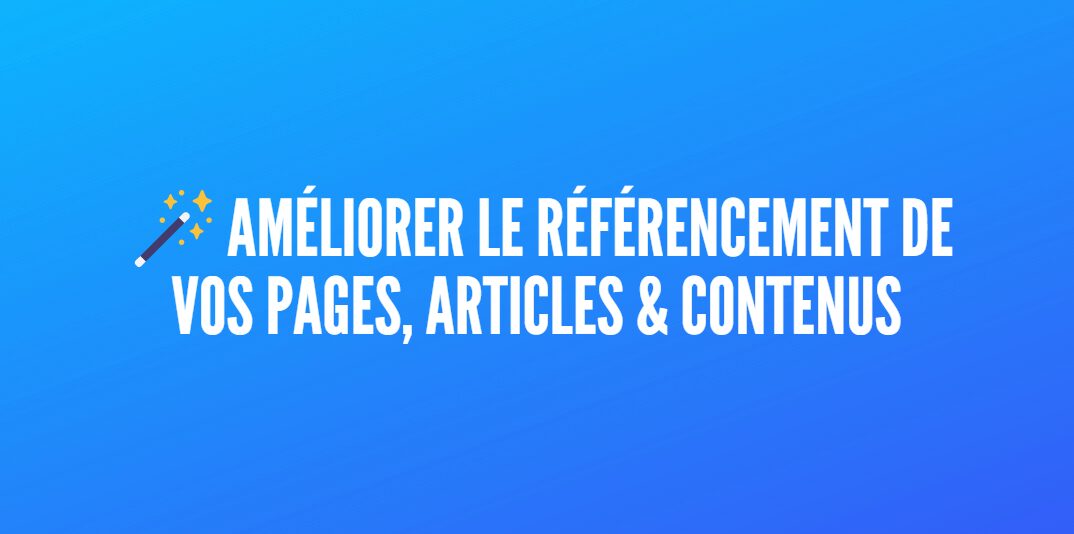 améliorer référencement pages articles contenus