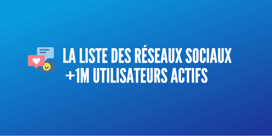 liste réseaux sociaux