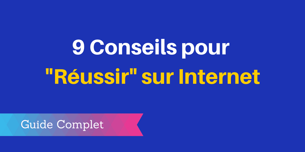 réussir internet