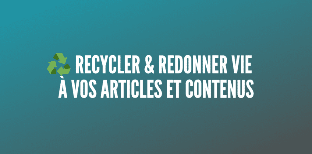 recycler contenus