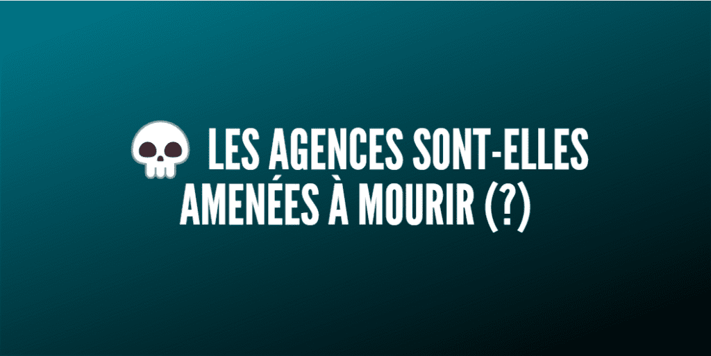 agences communication marketing mort