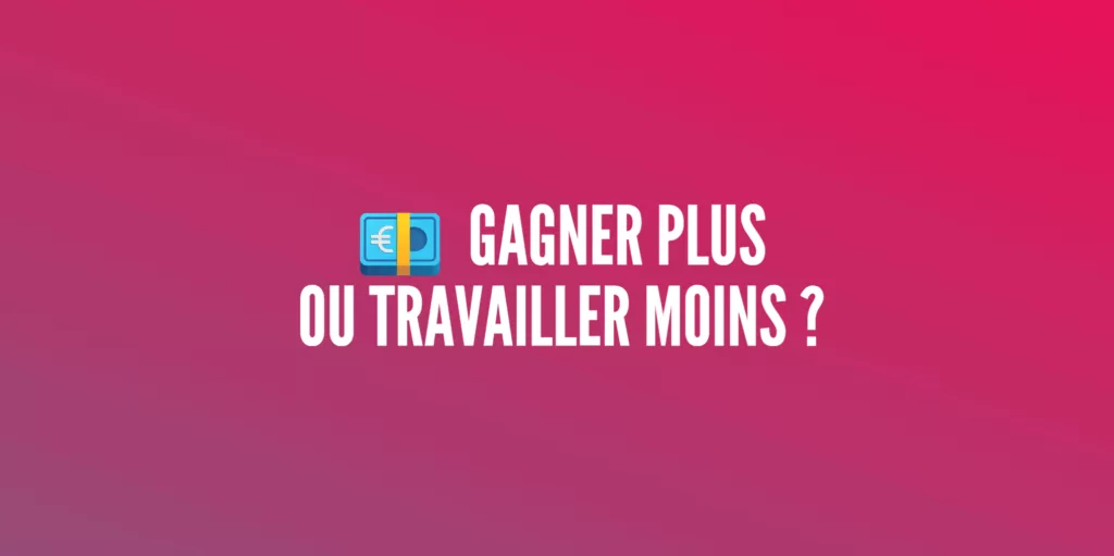 gagner plus