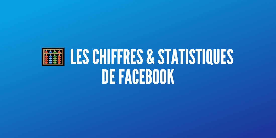 chiffres facebook