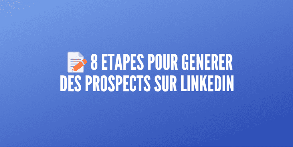 générer prospects linkedin