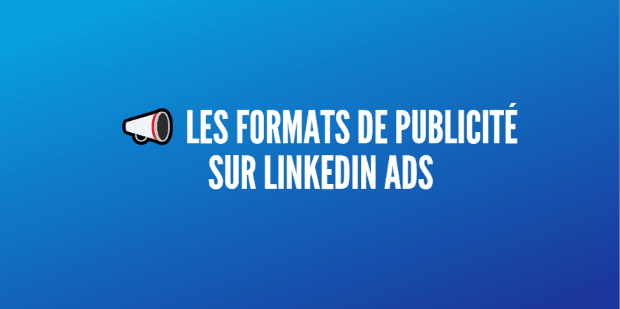 formats publicité linkedin