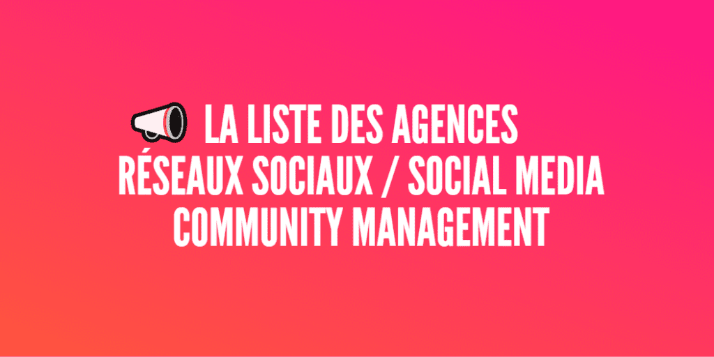 agence réseaux sociaux