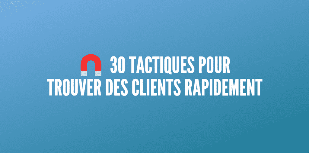 trouver clients rapidement