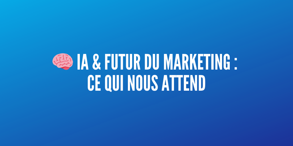 ia futur marketing