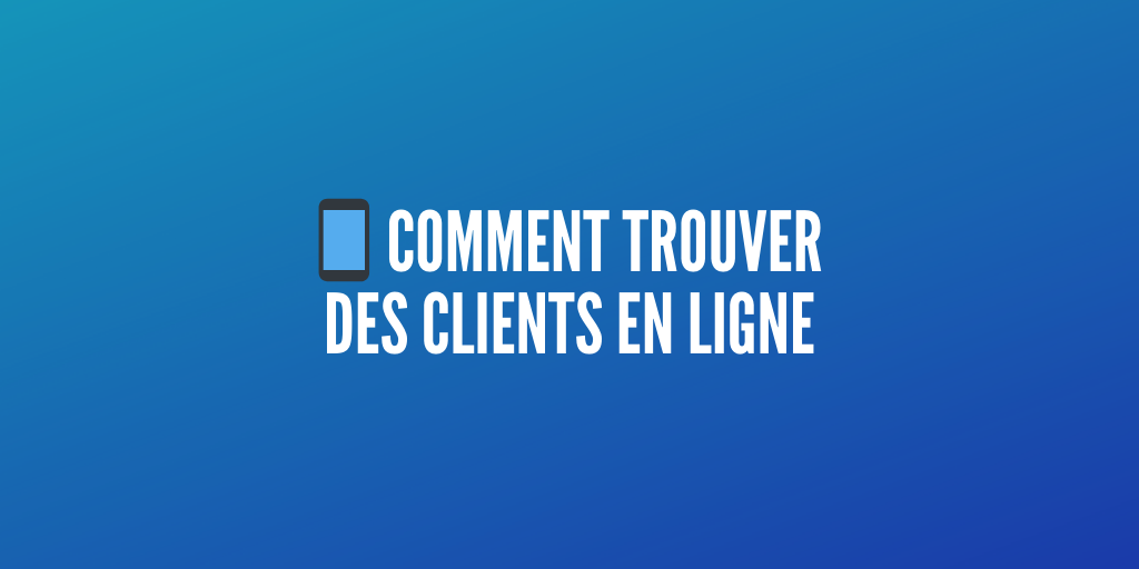trouver clients ligne