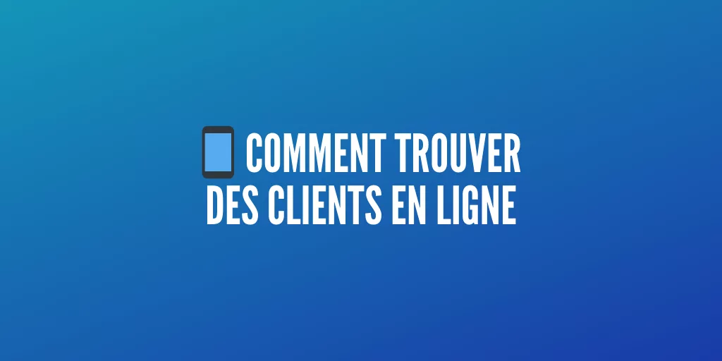 trouver clients ligne
