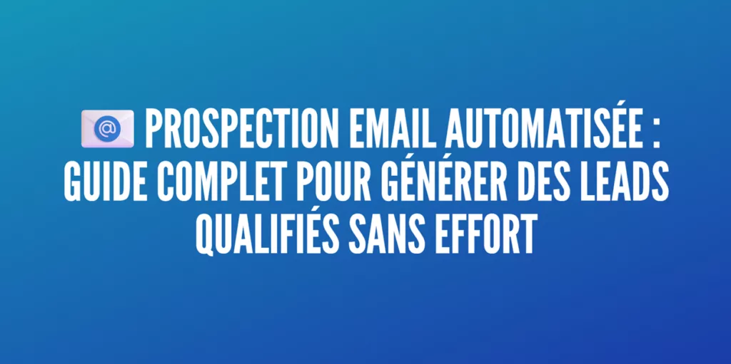 prospection email automatisee