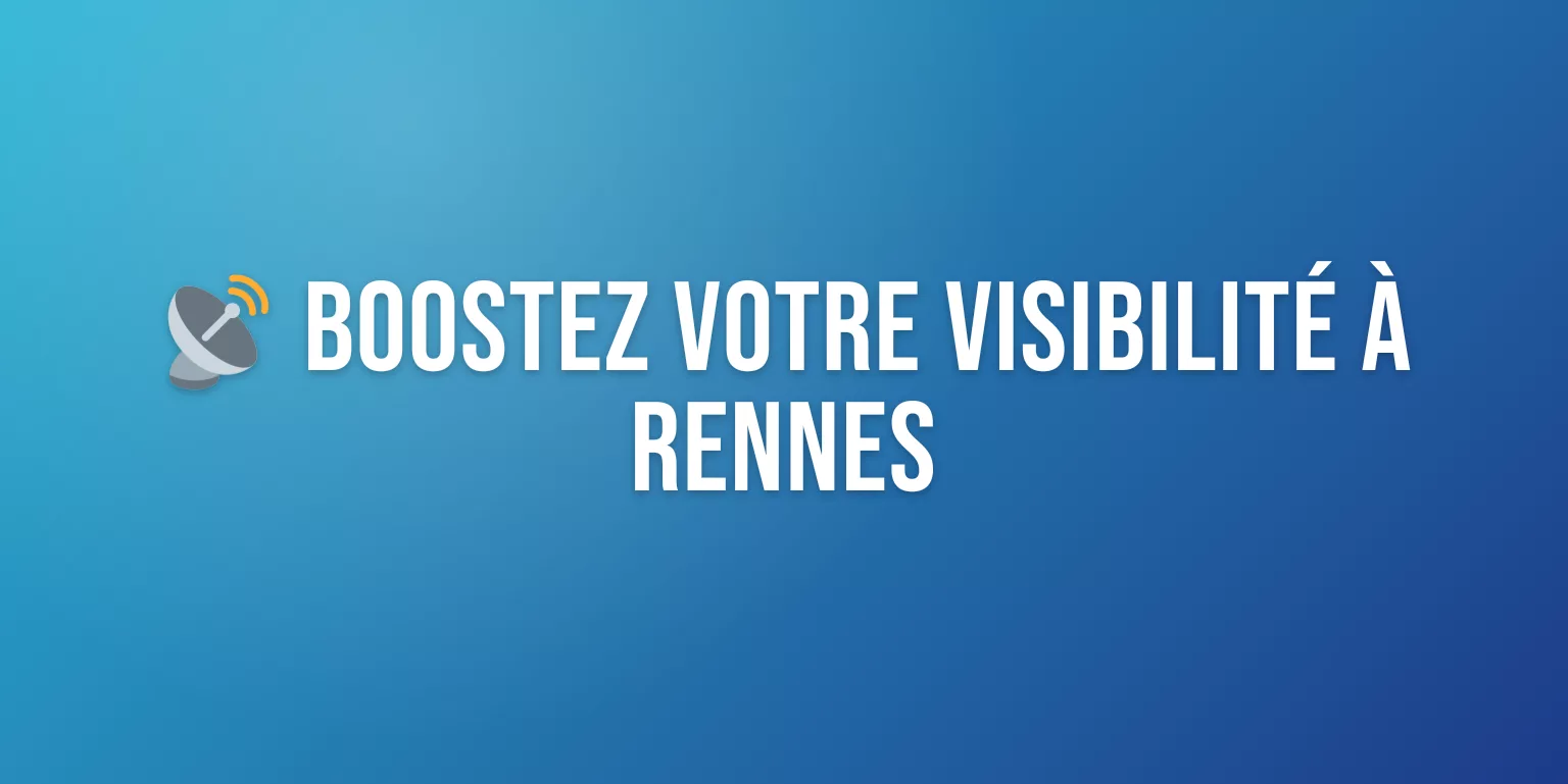 Agence de Communication à Rennes : Boostez votre Visibilité en Bretagne