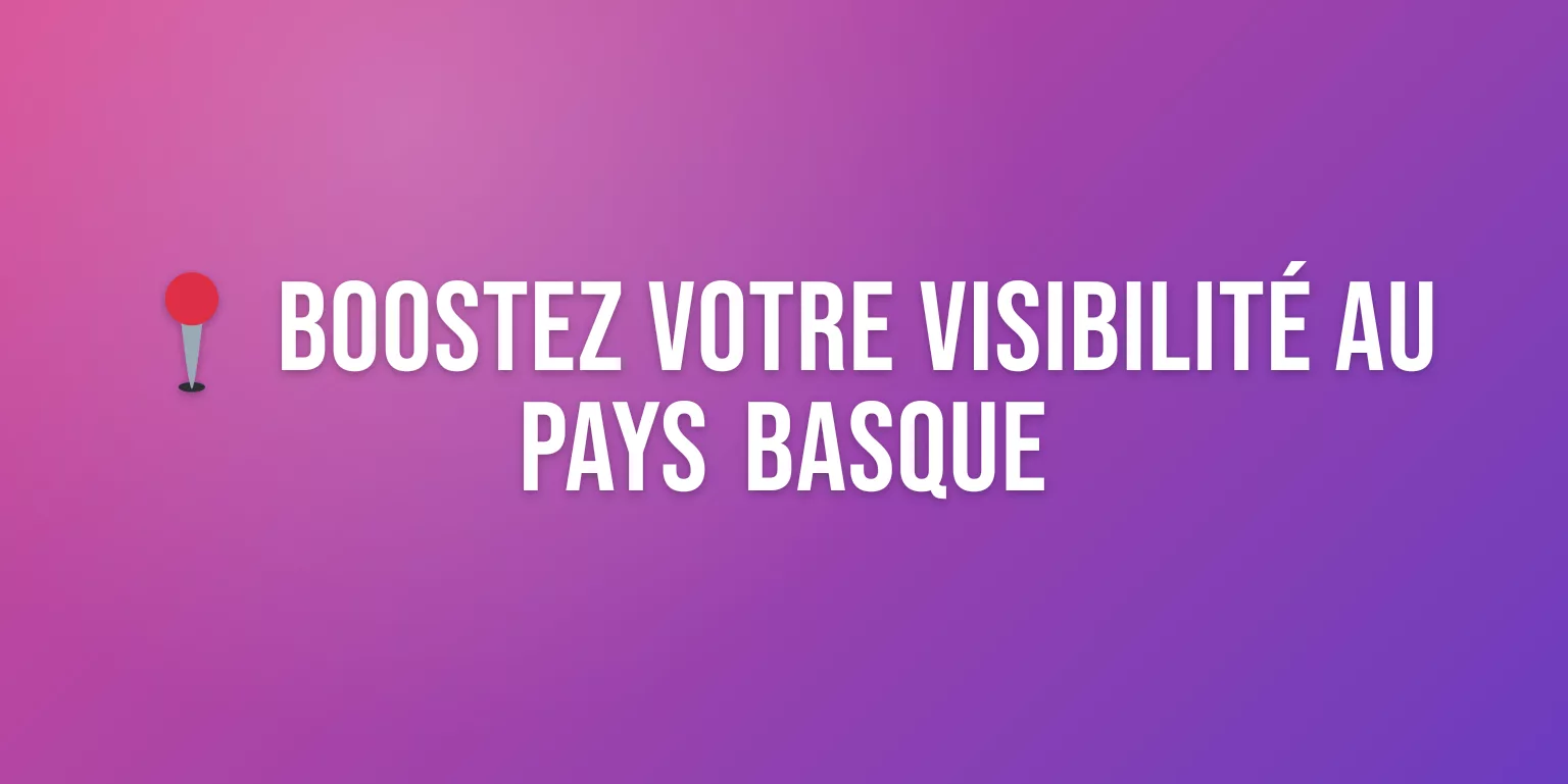 Agence Marketing Bayonne : Boostez votre Visibilité dans le Pays Basque