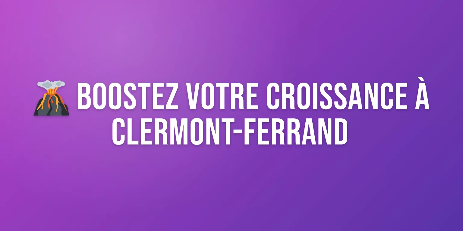 Agence Marketing Clermont-Ferrand : Boostez votre Croissance en Auvergne