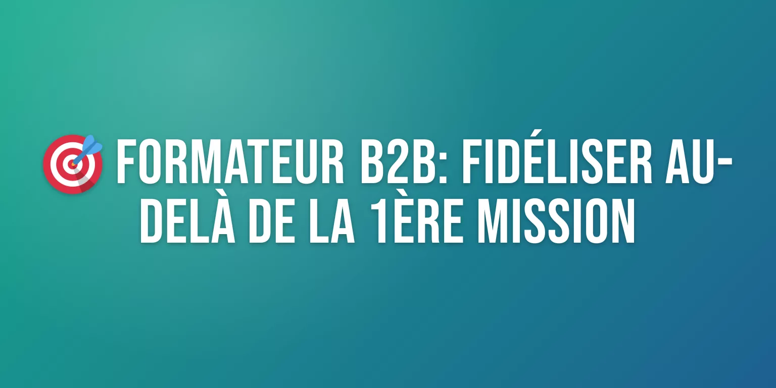 Trouver des Clients Réguliers en Formation B2B : Guide Complet 2026