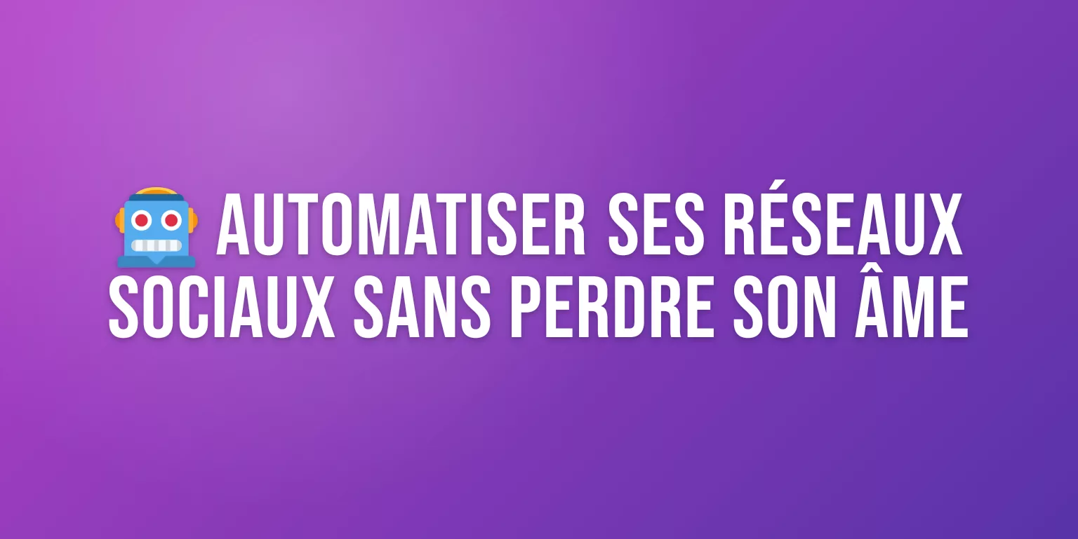 Automatiser Réseaux Sociaux en 2026 : Guide Complet et Outils Comparés